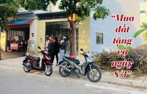 Tôi đi mua đất tặng vợ ngày 8/3